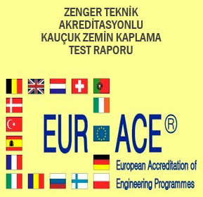 ZENGER TEKNİK AKREDİTASYONLU KAUÇUK ZEMİN KAPLAMA TEST RAPORU
